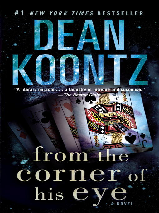 Title details for From the Corner of His Eye by Dean Koontz - Available
